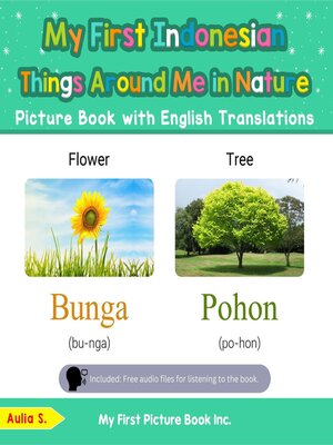 cover image of My First Indonesian Things Around Me in Nature Picture Book with English Translations
